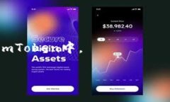 ImToken 是一种流行的数字钱包应用，主要用于存储